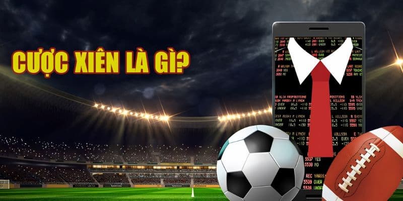 Cược xiên là gì Định nghĩa cược xiên là gì